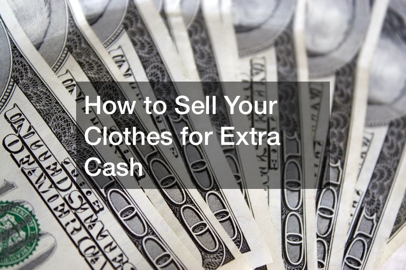 How to Sell Your Clothes for Extra Cash