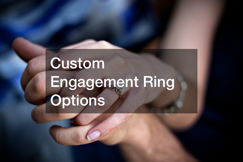 Custom Engagement Ring Options